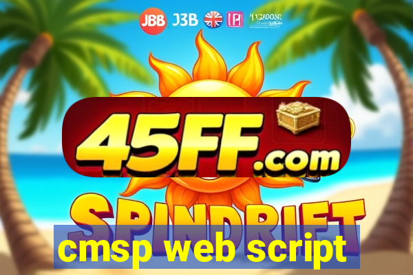 cmsp web script